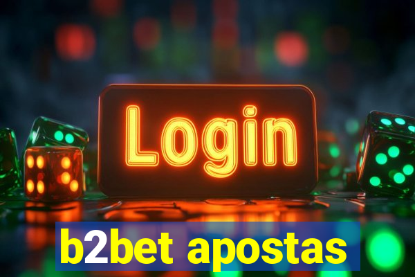 b2bet apostas